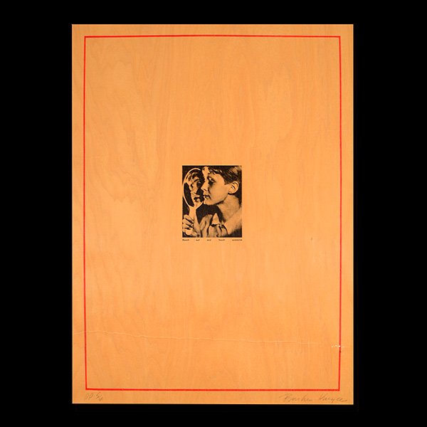 Barbara Kruger, "Reach Out & Touch Someone" Photo litho: Barbara Kruger, "Reach Out & Touch Someone" Photo lithograph on veneer panel. "PP" printer's proof 5 of 6. c. 1989. Width 19 inches, Height 26 inches; approximate Length of Inner Image 4 inches, Width