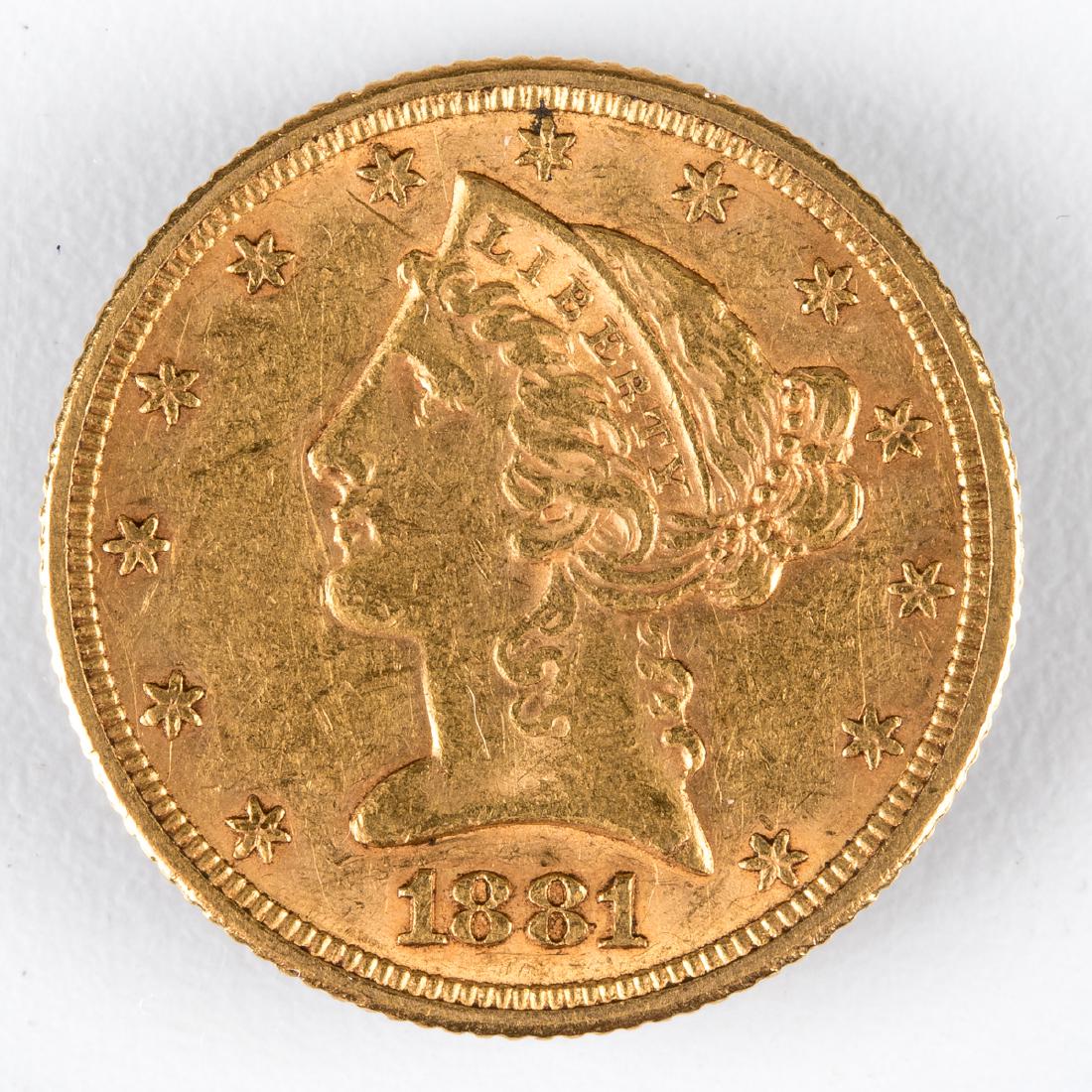 An 1881 $5 U.S. Liberty Half Eagle Gold Coin, (1 of 2)