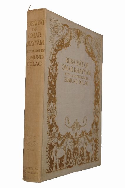 DULAC, Edmund, illustrator (1882-1953). Omar KHAYYA: DULAC, Edmund, illustrator (1882-1953). Omar KHAYYAM (d. ca 1123). Rubaiyat… Rendered into English Verse by Edward Fitzgerald. New York and London: Hodder and Stoughton, n.d. [ca 1909].4to. 20 mount