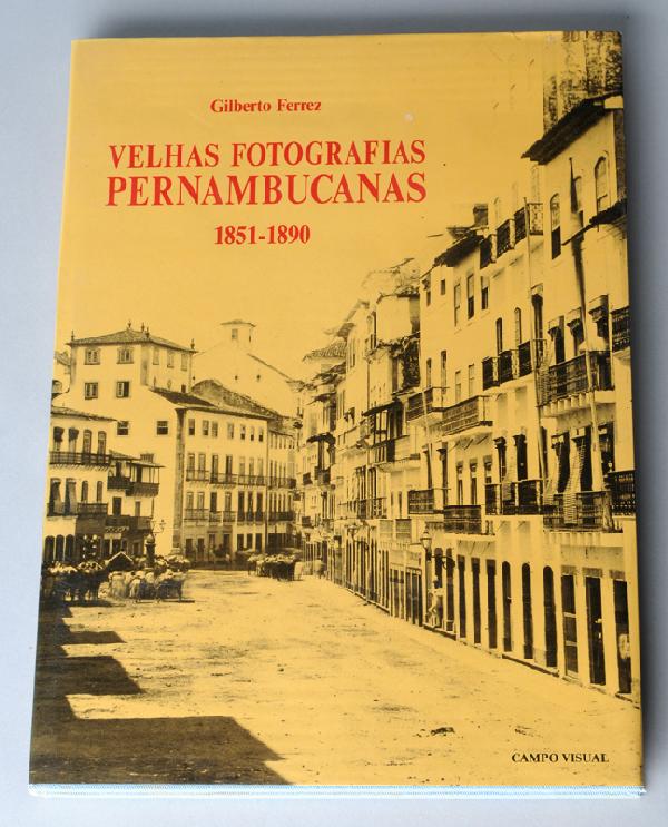 FERREZ, Gilberto (20th century). Velhas Fotografias: Rio de Janeiro: Campo Visual, 1988.Folio. Numerous photographic reproductions. Original cloth (a few very minor stains along edges); pictorial dust jacket.Second edition, previously published in 1956.