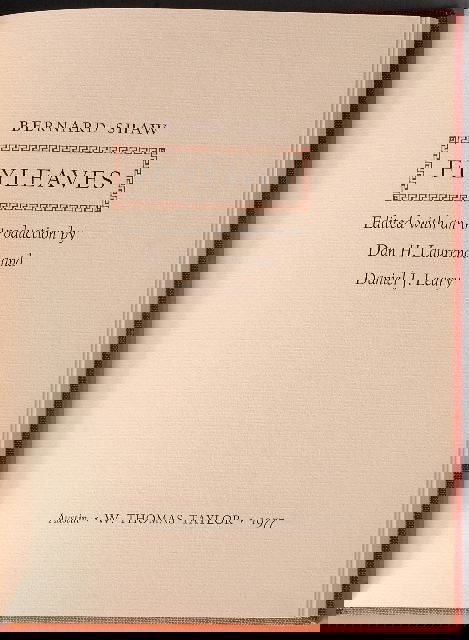 SHAW, George Bernard (1856-1950). Flyleaves. Edite: Austin: W. Thomas Taylor, 1977. 4to. Title-page with design border printed in brown. Two folding facsimiles of the Hamlet and Mr. Badman flyleaves. Original reddish-brown cloth, printed paper spine la