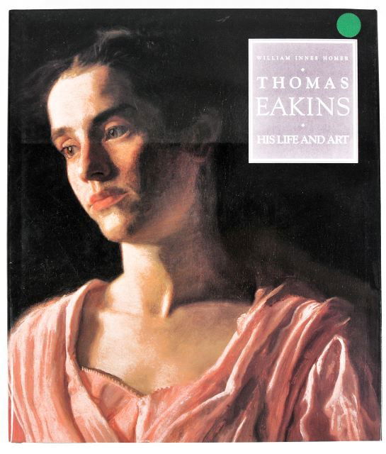 HOMER, William Innes (b.1929). Thomas Eakins: His: HOMER, William Innes (b.1929). Thomas Eakins: His Life and Art. New York, London & Paris: Abbeville Press Publishers, 1992. Large folio (340 x 285 x 36mm). Dust Jacket (with minor scuffing) over gray