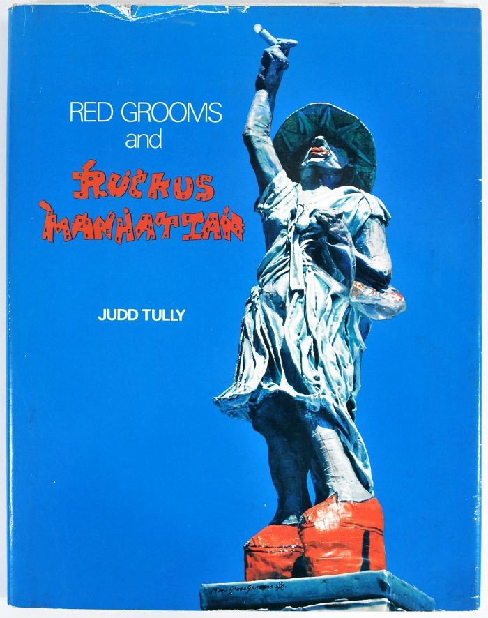 A Collection of Two Signed and Limited Edition Boo: A Collection of Two Signed and Limited Edition Books, including Red Grooms and Ruckus Manhattan signed by Red Grooms and The Author: A Poem by Robert Wallace signed by the author. Minimum shipping cos