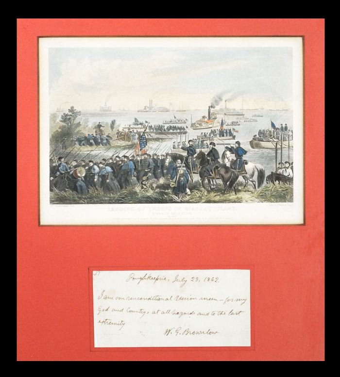 BROWNLOW, William Gannaway (1805-1877). Autograph : BROWNLOW, William Gannaway (1805-1877). Autograph Letter, Signed and Dated, July 23, 1862. Governor and State Senator from Tennessee. "I am an unconditional Union man- for my God and Country, at all h