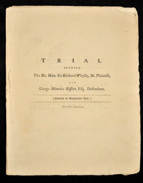 DONKIN, Robert Pye. The Trial,: DONKIN, Robert Pye. The Trial, With the Whole of the Evidence, between the Right. Hon. Sir Richard Worsley, Bart, Plaintiff, and George Maurice Bissett, Esq., Defendant, Taken in short hand by Robert 