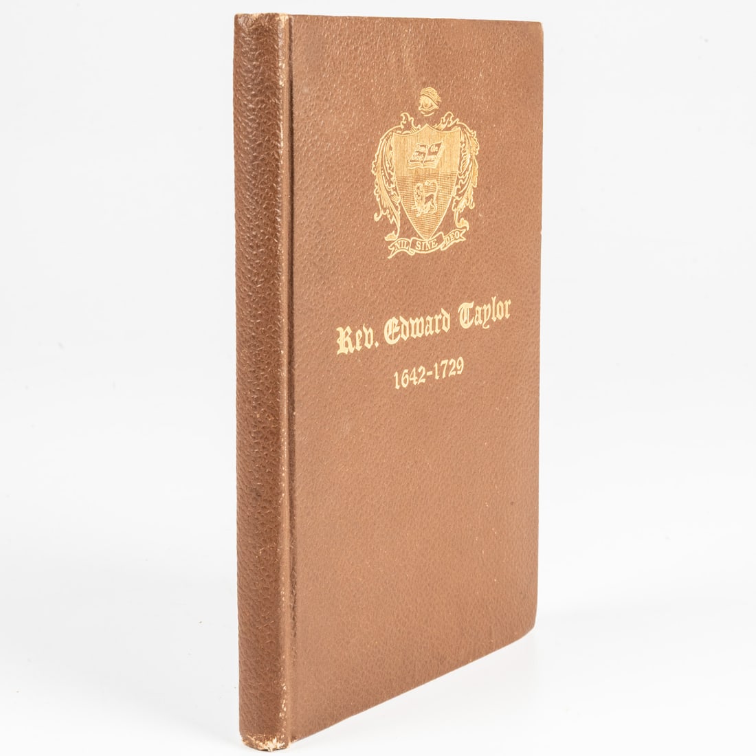 TERRY, John Taylor (1822-1913). Rev. Edward Taylor (1642-1729).: TERRY, John Taylor (1822-1913). Rev. Edward Taylor (1642-1729). New York: Priv. Print. [The De Vinne Press], 1892. 80 pages. Bound in cloth, gilt cover title, top edge gilt. With text in ink on front
