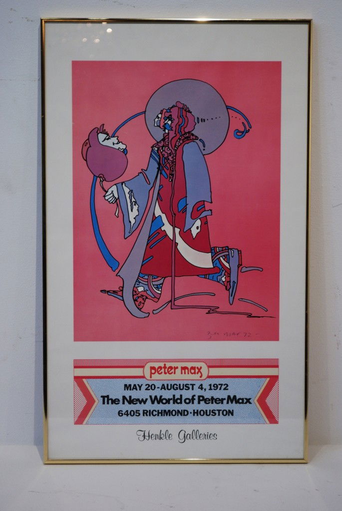 A SIGNED PETER MAX POSTER DATED AUGUST 4, 1972: A SIGNED PETER MAX POSTER DATED AUGUST 4, 1972 From Henkle Galleries, formerly located on Richmond Ave. in Houston, Texas. 30 x 18 x 1 inches