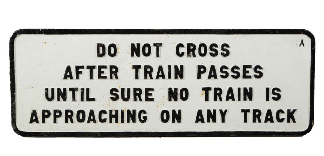 CAST-IRON "DO NOT CROSS" RAILROAD SIGN (1 of 2)