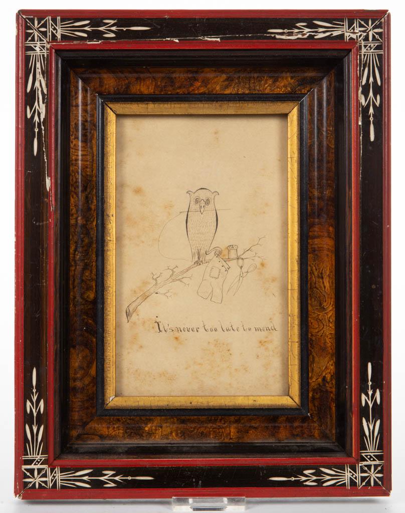 AMERICAN SCHOOL (19TH CENTURY) FOLK ART DRAWING: AMERICAN SCHOOL (19TH CENTURY) FOLK ART DRAWING, ink on paper, depicting an owl sewing trousers, featuring the quote "It's never too late to mend", no signature located. Housed under glass in probably