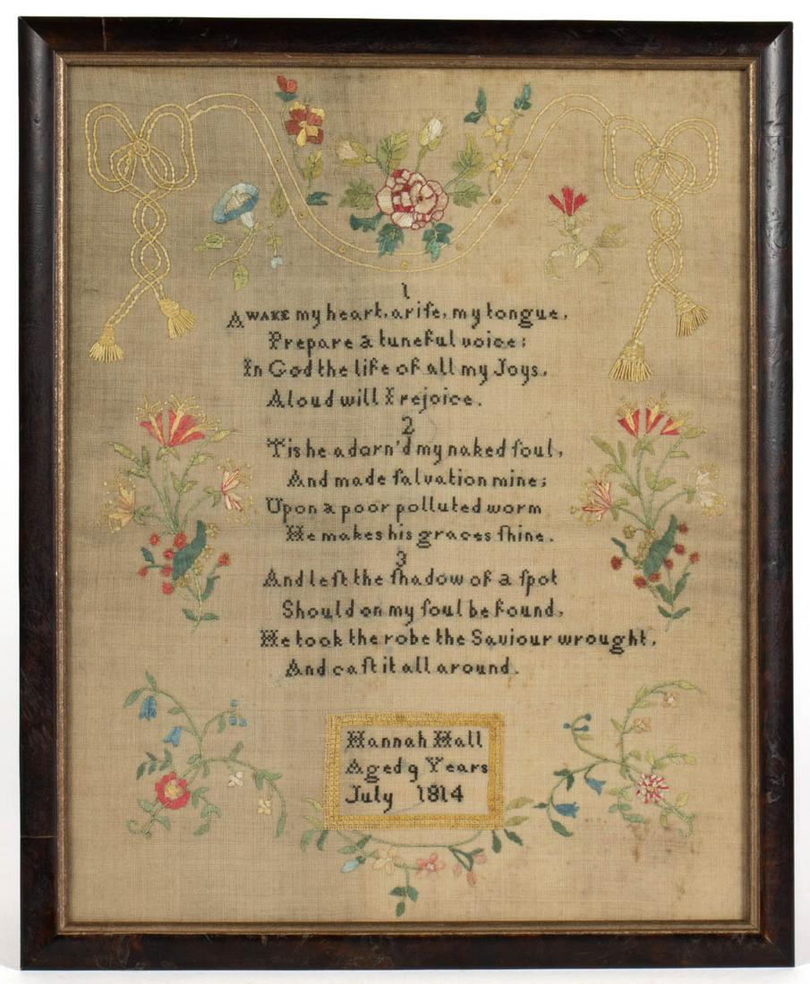 BRITISH HYMN NEEDLEWORK SAMPLER: BRITISH HYMN NEEDLEWORK SAMPLER, silk on linen, center featuring three verses by English minister and hymn writer Isaac Watts (1674-1748), signed and dated below "Hannah Hall / Aged 9 Years / July 181