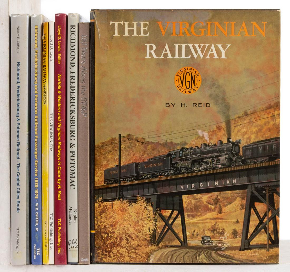 RAILROAD - VIRGINIA REFERENCE VOLUMES, LOT OF EIGHT: RAILROAD - VIRGINIA REFERENCE VOLUMES, LOT OF EIGHT, including Wiley and Wallace, "The Virginian Railway Handbook"; Griffin, Jr., "Richmond, Fredericksburg and Potomac Railroad: Passenger Service, 193