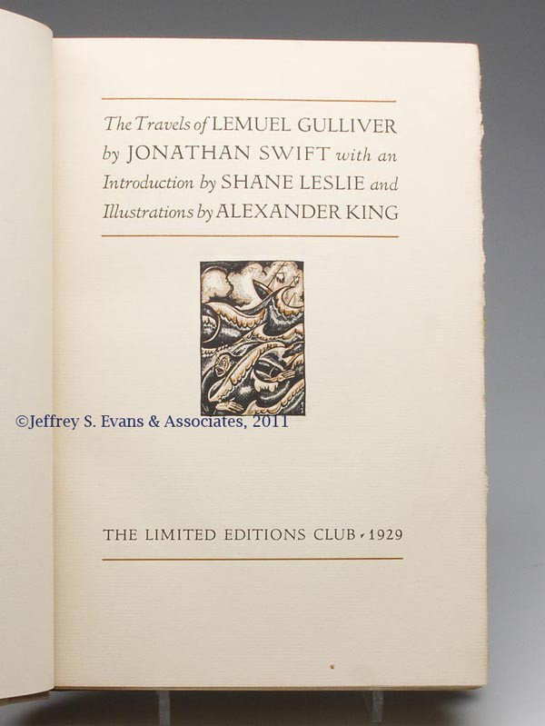 LITERARY - ART VOLUME: LITERARY - ART VOLUME, Swift, Jonathan. THE TRAVELS OF LEMUEL GULLIVER, first book of the Limited Editions Club, 1929. Number 236 from a signed and numbered limited edition of 1500 copies. Nineteen (1