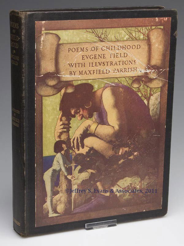 MAXFIELD PARRISH - JUVENILE VOLUME: MAXFIELD PARRISH - JUVENILE VOLUME, Field, Eugene. POEMS OF CHILDHOOD, WITH ILLUSTRATIONS BY MAXFIELD PARRISH. New York, NY, 1904. Tipped-on color cover illustration and title page, eight color plates