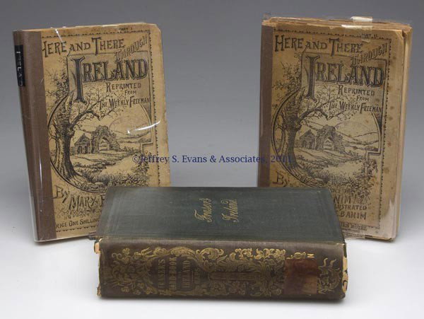 TRAVEL - IRELAND VOLUMES, LOT OF THREE: TRAVEL - IRELAND VOLUMES, LOT OF THREE, (1). Banim, Mary. HERE AND THERE THROUGH IRELAND. Dublin, 1891, 2 volumes. First edition. Wraps. Reprinted from The Weekly Freeman. (2). Fraser, James. HAND BOO
