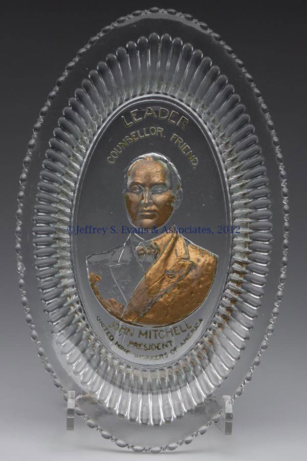 JOHN MITCHELL BREAD TRAY: JOHN MITCHELL BREAD TRAY, colorless with worn gilt decoration, featuring a portrait in the base, with "LEADER, COUNSELLOR, FRIEND." above, and "JOHN MITCHELL / PRESIDENT / UNITED MINE WORKERS OF AMERI