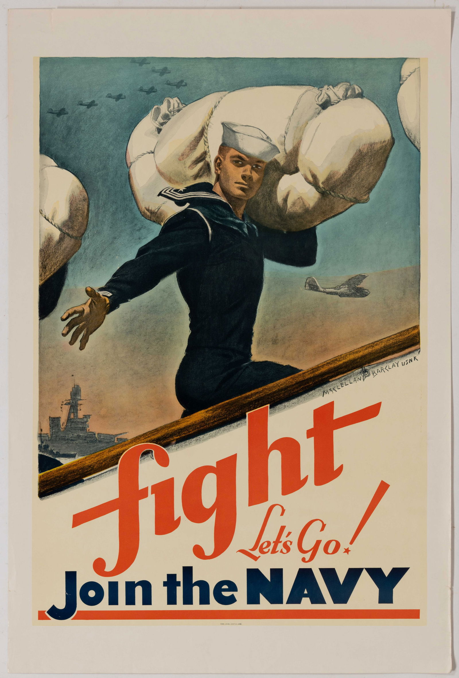 MCCLELLAND BARCLAY (AMERICAN, 1891-1943) WORLD WAR II / WW2 NAVY RECRUITING POSTER: MCCLELLAND BARCLAY (AMERICAN, 1891-1943) WORLD WAR II / WW2 NAVY RECRUITING POSTER, featuring soldier boarding a ship with ships and planes in the background, above "Fight, Let's Go