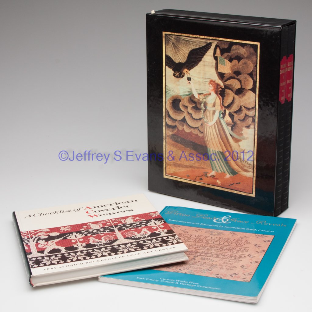 AMERICAN TEXTILES REFERENCE VOLUMES, LOT OF FOUR: AMERICAN TEXTILES REFERENCE VOLUMES, LOT OF FOUR, including "Girlhood Embroidery" by Betty Ring, two-volume set in slip case. Hard and soft covers. Provenance: The collection of Sally and the late Sta