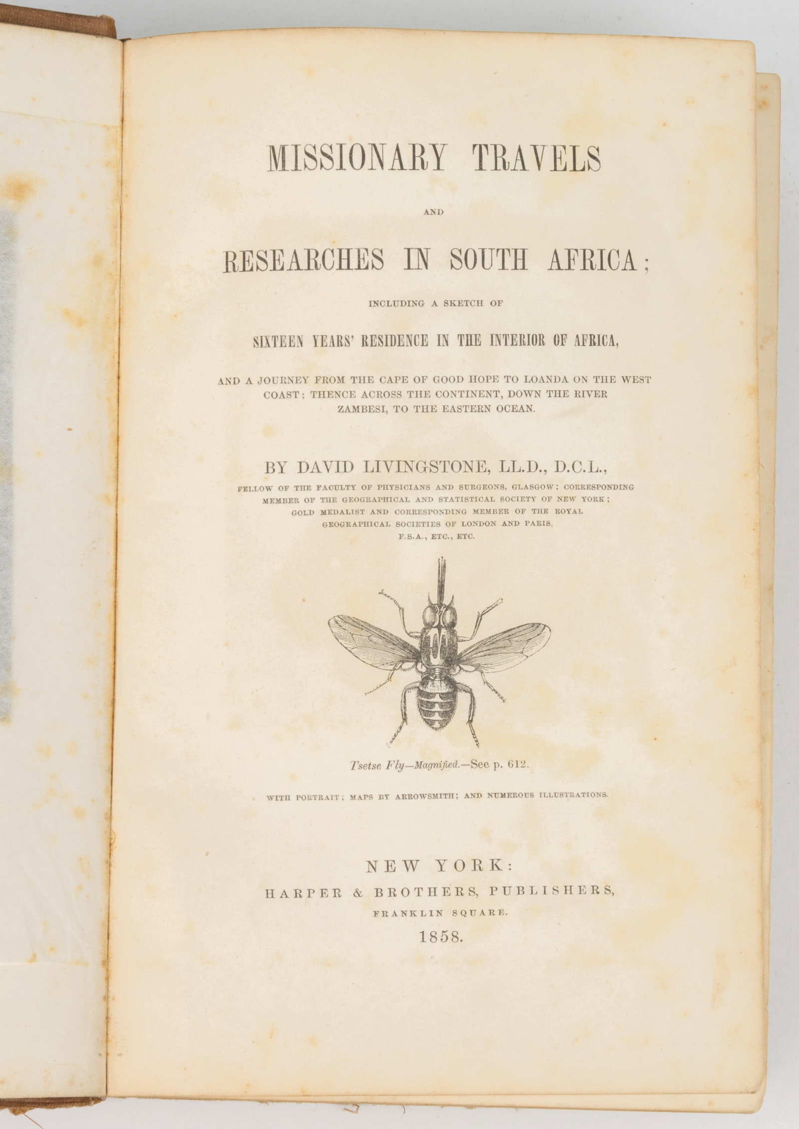 ANTIQUARIAN SOUTH AFRICA TRAVELS HISTORICAL VOLUME: ANTIQUARIAN SOUTH AFRICA TRAVELS HISTORICAL VOLUME, David Livingston, Missionary Travels and Researches in South Africa; Including a Sketch of Sixteen Years' Residence in the Interior of Afri