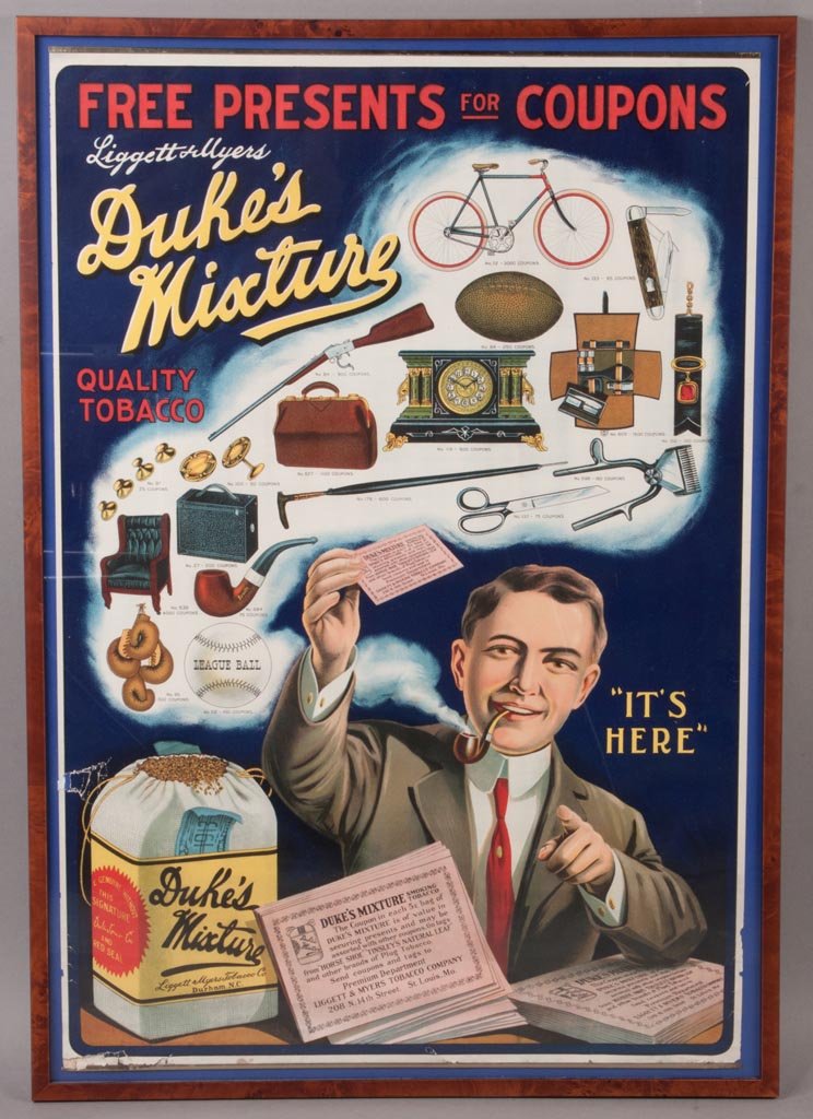 DUKE'S MIXTURE TOBACCO PAPER SIGN: DUKE'S MIXTURE TOBACCO PAPER SIGN, with metal strips top and bottom, advertising "Free Presents for Coupons". Nicely framed. Liggett & Myers, St. Louis, MO. Circa 1913. 29 1/2" x 20" sheet. Provenance