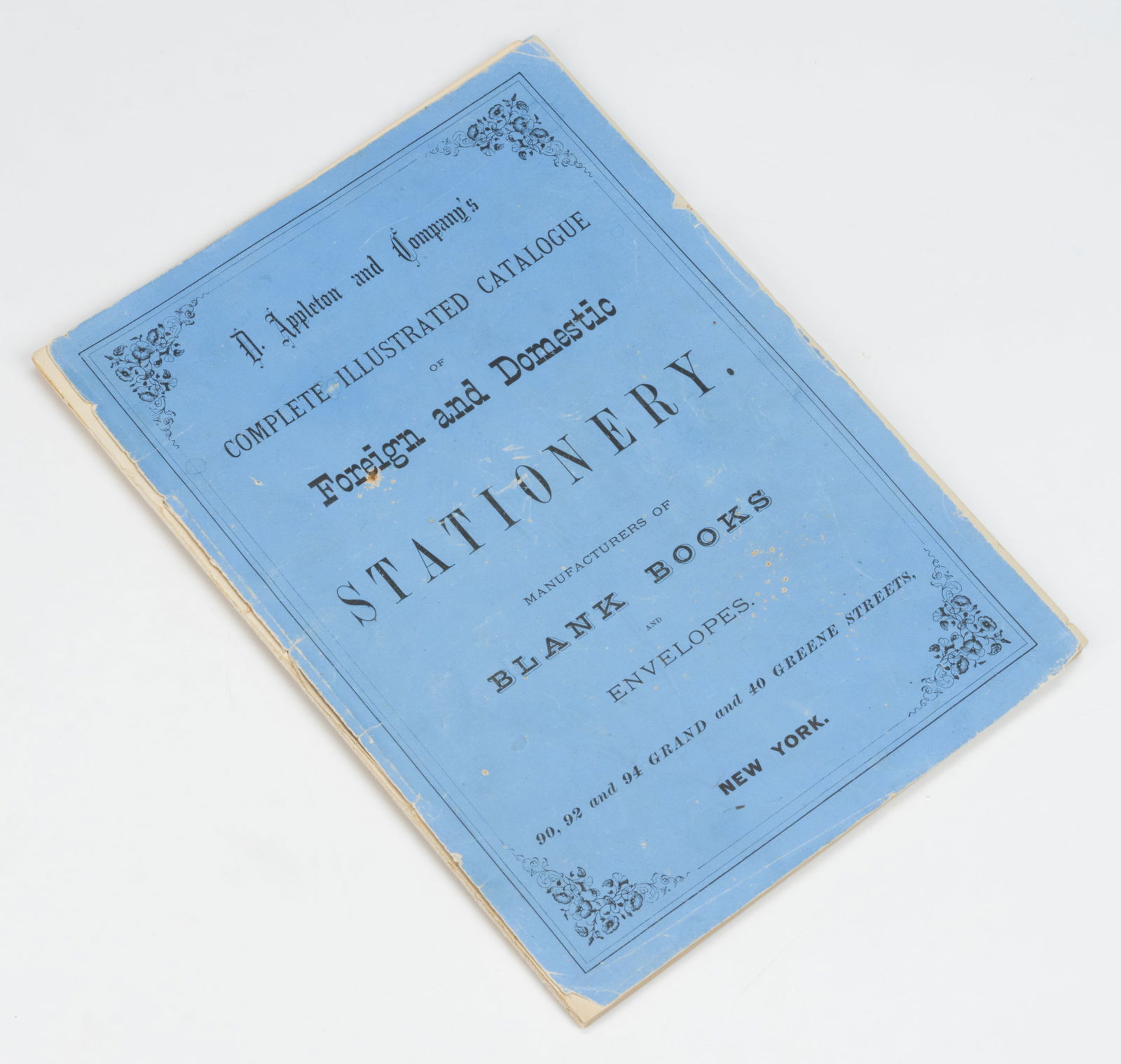 INKSTANDS, DESK ACCESSORIES, AND STATIONERY TRADE CATALOGUE: INKSTANDS, DESK ACCESSORIES, AND STATIONERY TRADE CATALOGUE, D. Appleton and Company's Complete Illustrated Catalogue of Foreign and Domestic Stationery. Manufacturers of Blank Books and Enve