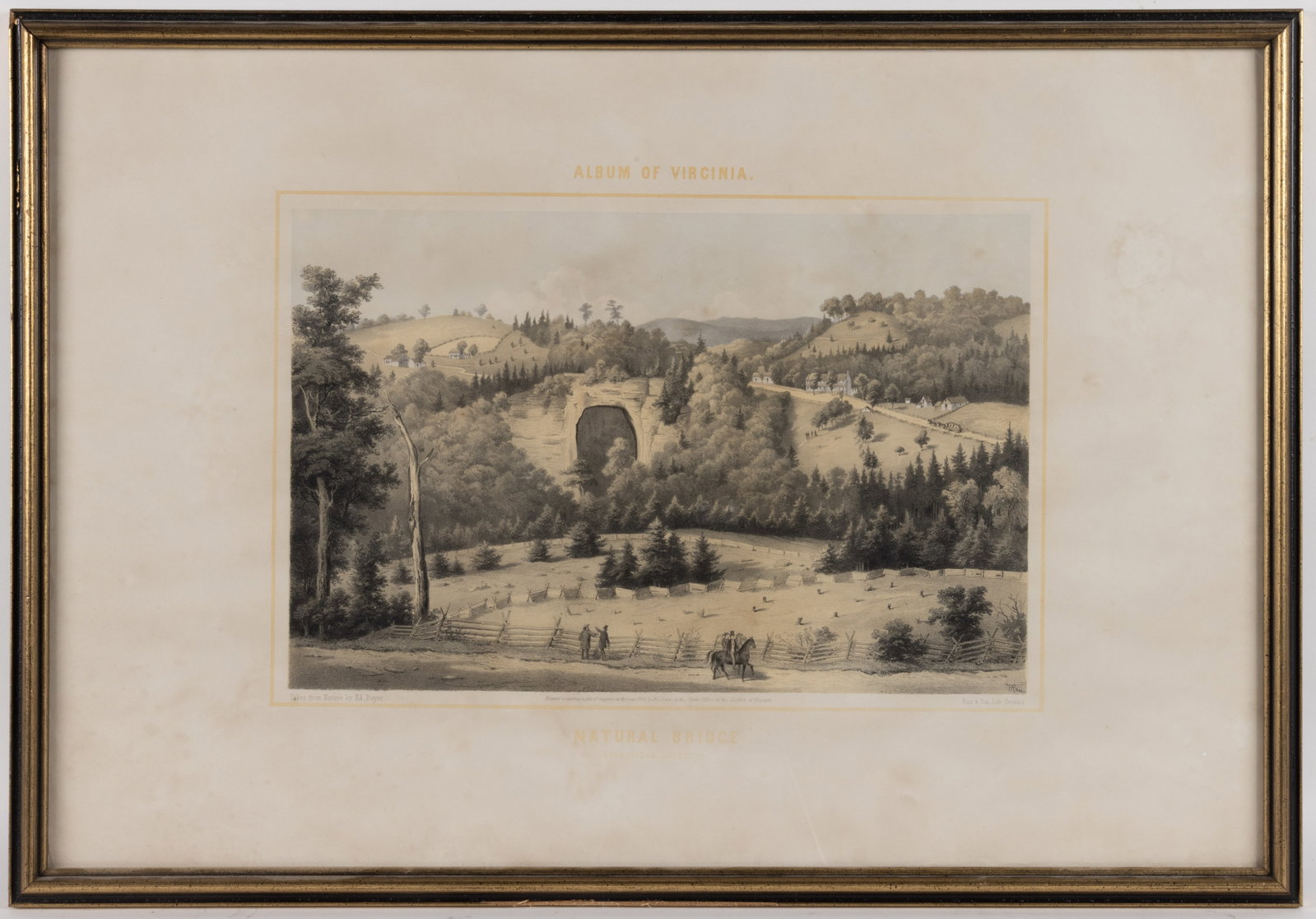 EDWARD BEYER (GERMAN / AMERICAN, 1820-1865) "ALBUM OF VIRGINIA" PRINT: EDWARD BEYER (GERMAN / AMERICAN, 1820-1865) "ALBUM OF VIRGINIA" PRINT, hand-colored lithograph, "NATURAL BRIDGE / ROCKBRIDGE COUNTY Va." Housed under glass in a molded frame. 1858.