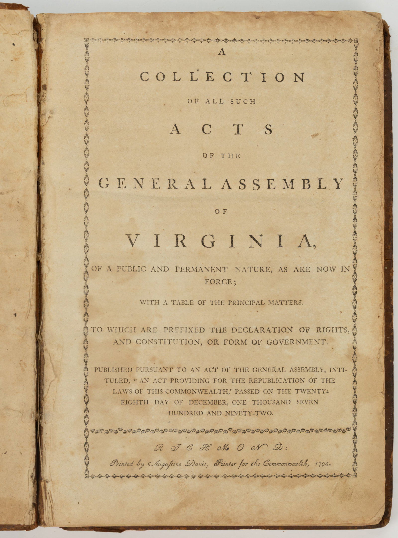 ANTIQUARIAN EARLY FEDERAL VIRGINIA GOVERNMENT VOLUME: ANTIQUARIAN EARLY FEDERAL VIRGINIA GOVERNMENT VOLUME, A Collection of All Such Acts of the General Assembly of Virginia, of a Public and Permanent Nature, as Are Now in Force; With a Table of the