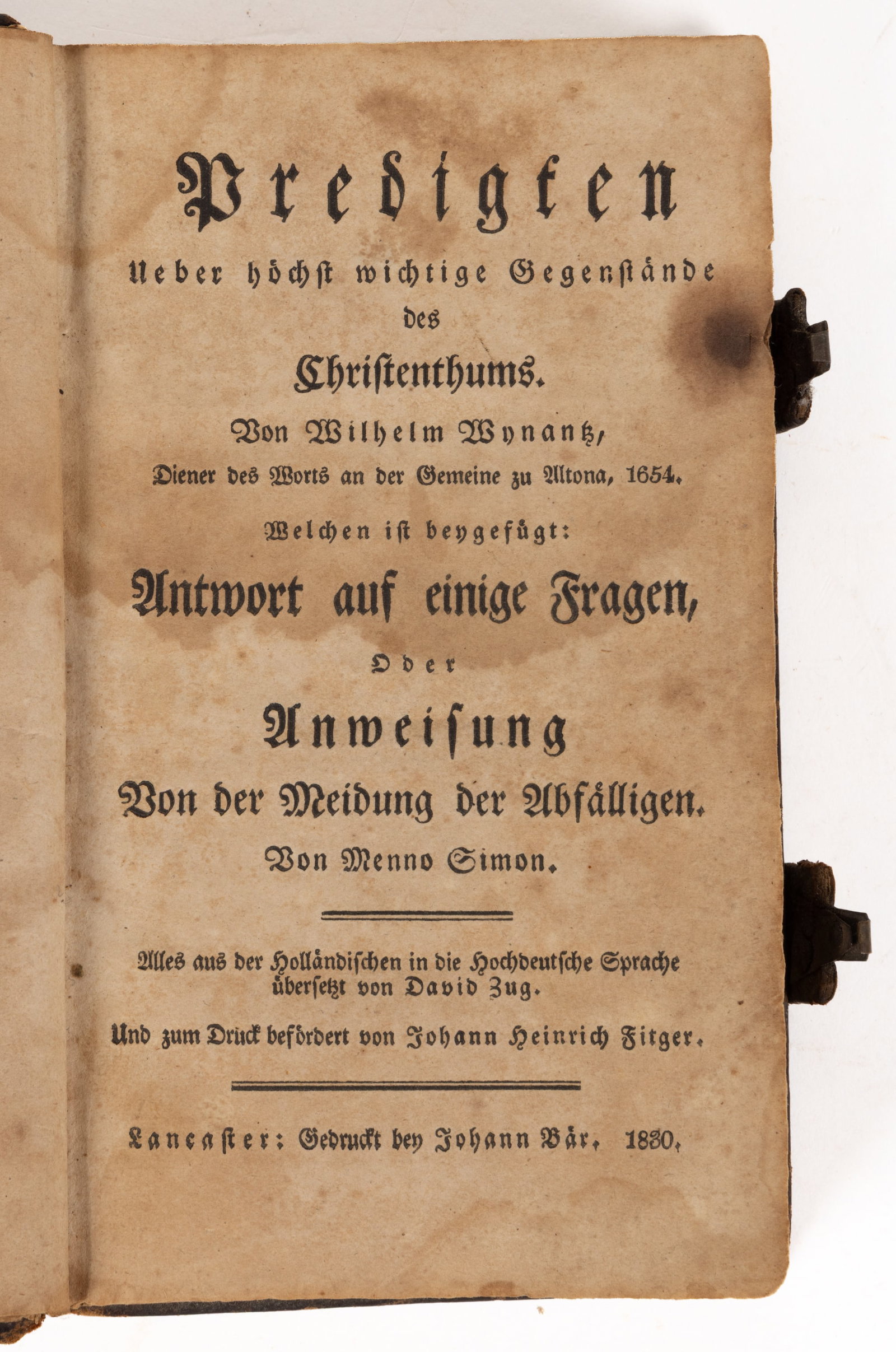 ANTIQUARIAN LANCASTER, PENNSYLVANIA MENNONITE SERMONS IMPRINT: ANTIQUARIAN LANCASTER, PENNSYLVANIA MENNONITE SERMONS IMPRINT, Wilhelm Wynantz / Menno Simon, Predigten Uber Hochst Wichtige Gegenstande des Christenthums, Lancaster: Johann Bar, 1830. Original f