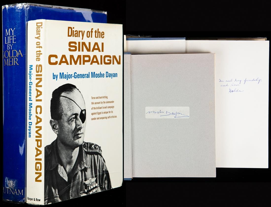 Dayan, Moshe and Golda Meir -- Two Autographed First: Dayan, Moshe and Golda Meir -- Two Autographed First Edition Books. Two autographed works; Moshe Dayan and Golda Meir. 1.) Diary of the Sinai Campaign 1966 First Edition by Harper & Row Publishers, Ne
