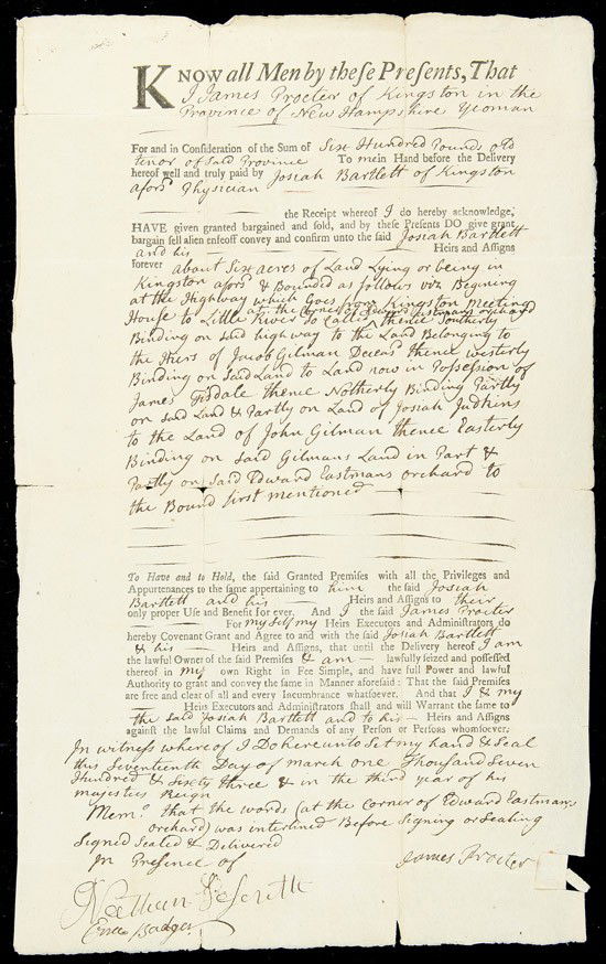 Bartlett, Josiah: Bartlett, Josiah. Autograph Document Signed five times in the text, one page, 13 x 8 in., Mar. 17, 1763. A land deed whereby James Proctor sells to Josiah Bartlett, physician, six acres of land in Kin