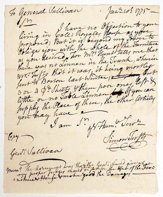 [Siege of Boston] General Sullivan Plans to Use A: [Siege of Boston] General Sullivan Plans to Use A Loyalist's Home. Original retained copy signed by Simon Tufts, agent in care of the estates of Colonel Isaac Royal, a Loyalist who fled the countr