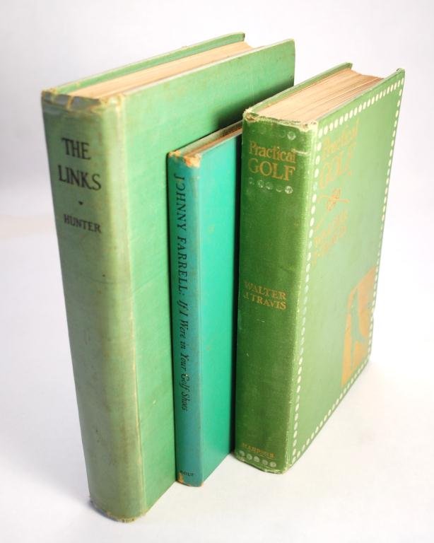 3 Classic Golf Volumes -"The Links": by Robert Hunter 1926 Scribners Sons, "Practical Golf" by Walter J. Travis, 1909 Harper & Bros., and "If I Were in Your Golf Shoes" by Johnny Farrell, 1951, 1st Edition, Henry Holt & Co NY