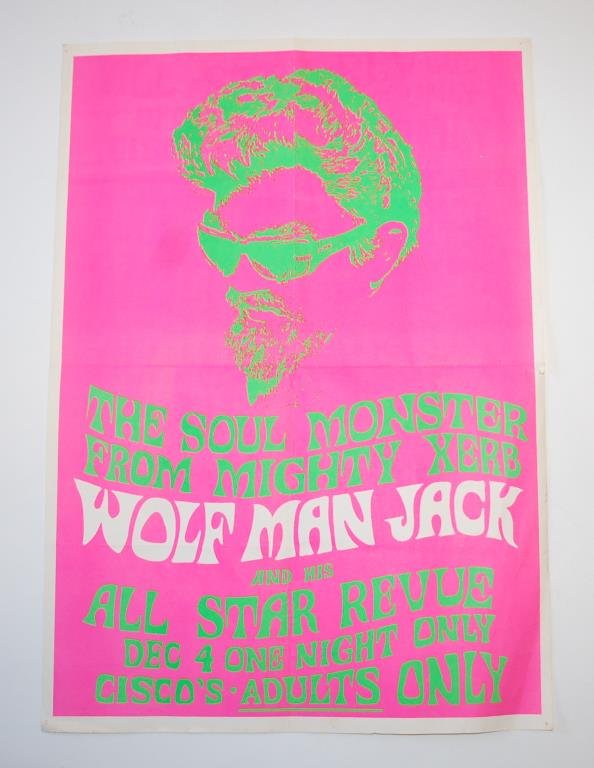 1960's Wolfman Jack Poster: Neon Pink & Green Poster Reads "The Soul Monster from Mighty XERB...Wolfman Jack...and his all star review...Dec. 4 One Night Only...Cisco's Adults Only" 15 1/2" x 11"