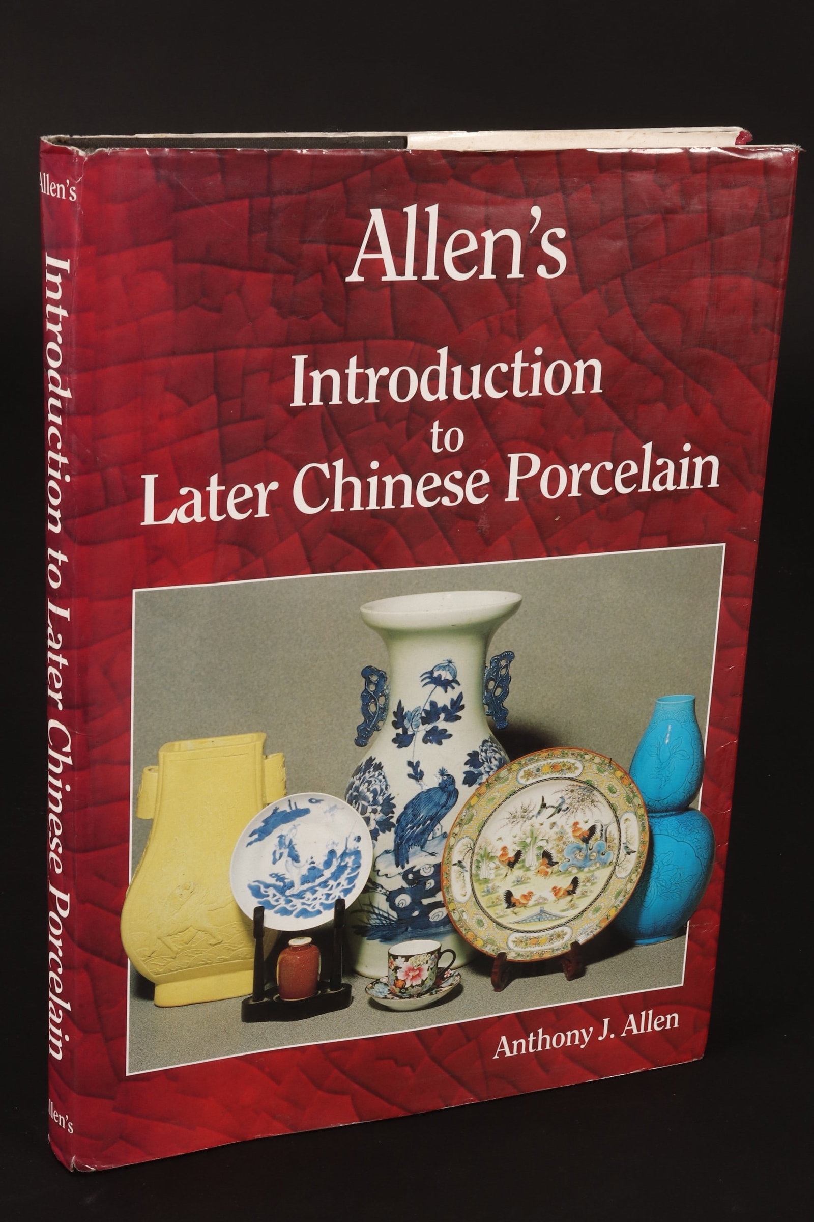 Book: Allen's Introduction to Later Chinese Porcelain,: by Anthony J. Allen, published by Allen's Enterprises 1996, with colour illustrations, hard cover with dust jacket