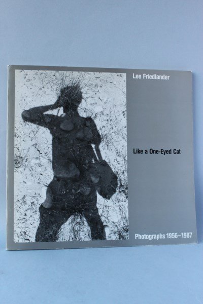 Lee Friedlander, Like A One Eyed Cat, Signed,: 1987