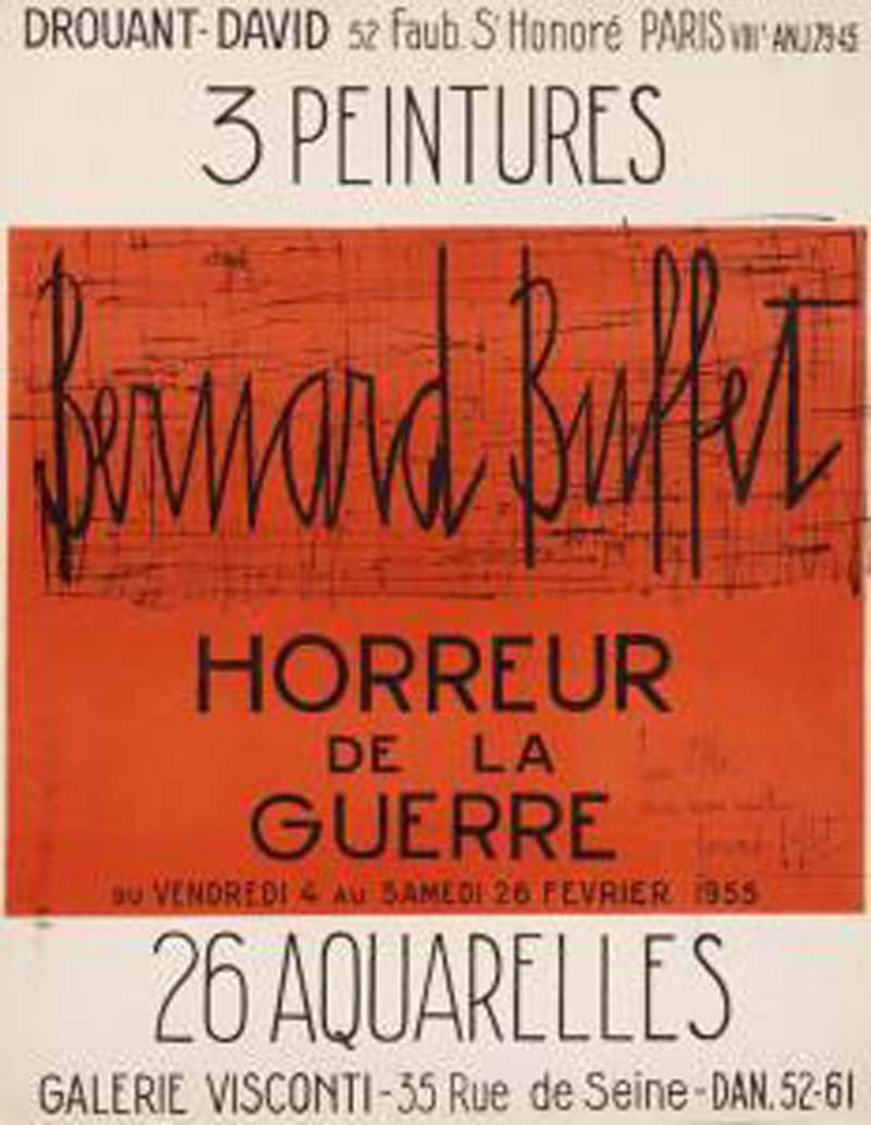 BUFFET Bernard (1928-1999). Â Horreur de la GuerreÂ : BUFFET Bernard (1928-1999). Â Horreur de la GuerreÂ Affiche lithographiee, pour les galeries Viconti et Drouant-David, Paris, 1955 66 x 51 cm.
