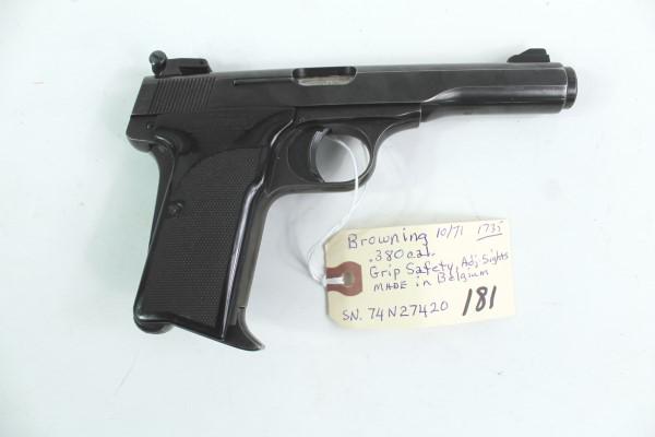 BROWNING .380 AUTO PISTOL: MFR - BROWNING MODEL - .10/71 SERIAL - 774N27420 ACTION - SEMI AUTOMATIC PISTOL CALIBER/GAUGE - .380 AUTO BELGIUM MADE - 1 MAGAZINE Manufacturer: BROWNING Model: .10/71 Serial #: 774N27420 Action: SEM