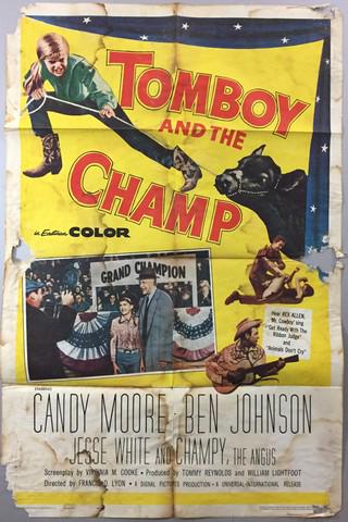Tomboy and the Champ (1961) Poster: Tomboy and the Champ (Signal Pictures, Universal-International; 1961) poster. Drama, Family. Starring Candy Moore, Ben Johnson, Jesse White, Jess Kirkpatrick, Rex Allen. Directed by Francis D. Lyon. E