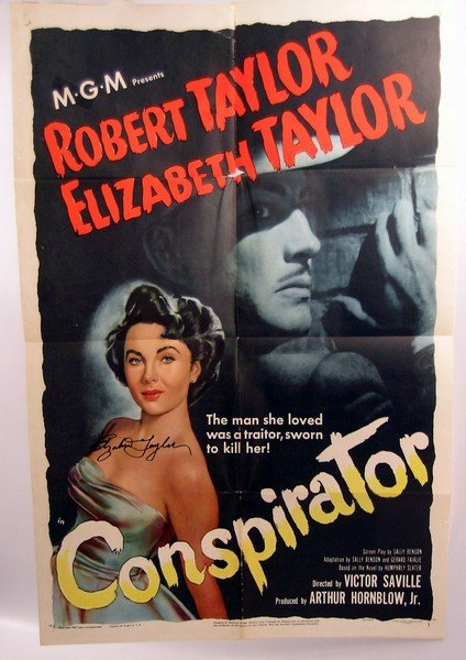 Conspirator Elizabeth Taylor Signed Poster: During the beginning of the Cold War after World War II, a dark period shadowed over America in the form of the McCarthy witch hunts. It brought fear throughout the country, and Hollywood unfortunatel