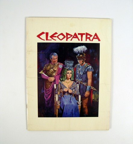 Cleopatra (1963) Original Roadshow Program: From the most expensive movie ever made up to its time and the most controversial, what with the astronomical production and especially the off-screen affair of Richard Burton and Elizabeth Taylor, "C
