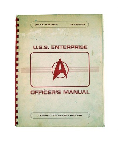 Star Trek U.S.S. Enterprise Officer's Manual: Star Trek U.S.S. Enterprise Officer's Manual Circa 2265 Vintage 35 Year Old Classified Star Fleet Fold-Out Blueprints, Weapons Identification, & Planetary Intelligence