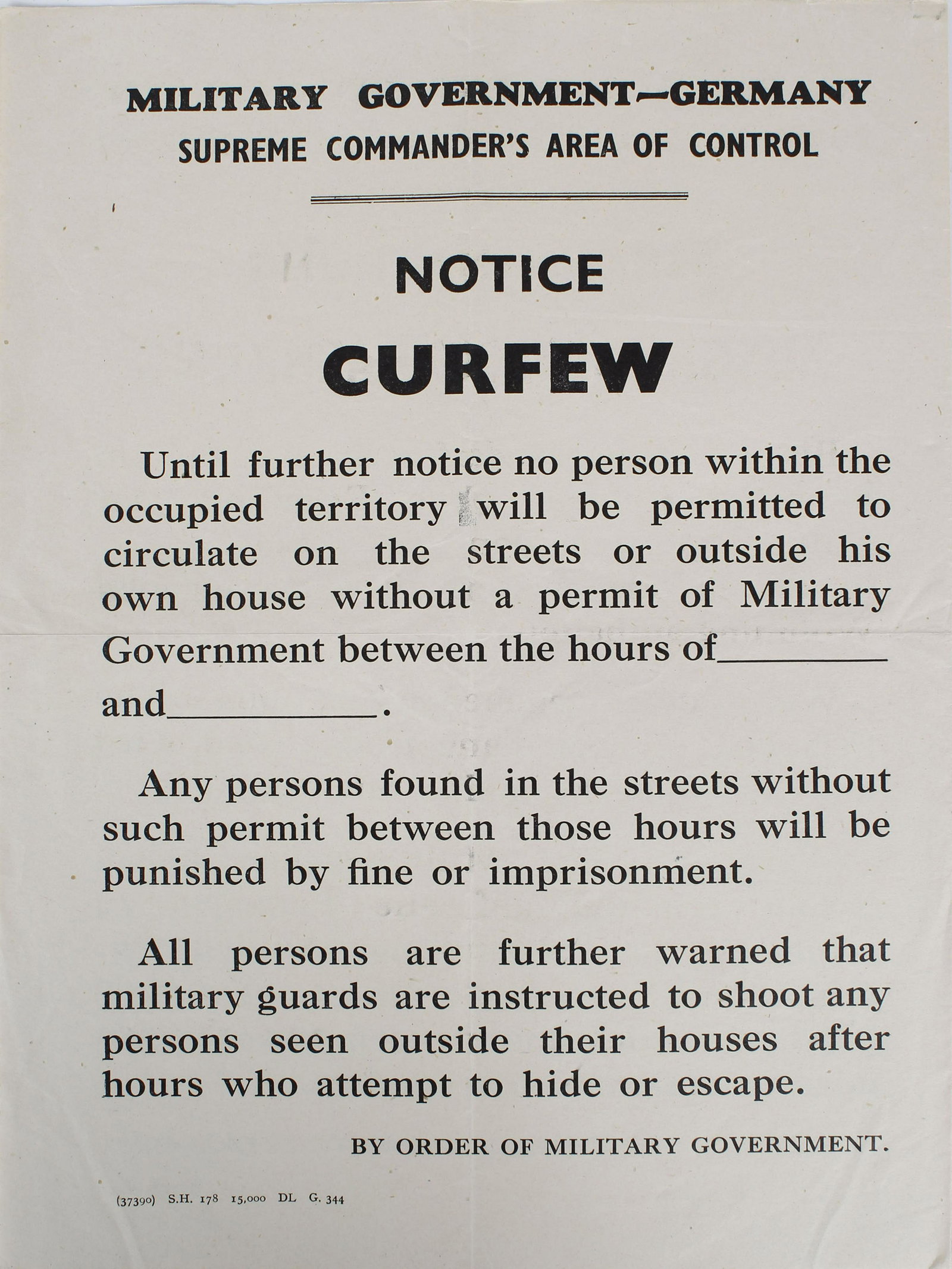 WWII GERMAN NOTICE DOCUMENT: German Supreme Command Curfew Notice. Printed document 9" x 12", Two pages, in German and English. "Military Government - Germany. Supreme Commanders Area of Control, Notice Curfew - Until Further Not