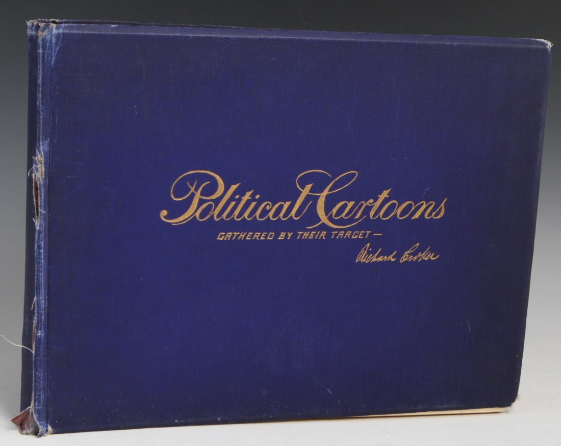 POLITICAL CARTOONS GATHERED BY THEIR TARGET CROKER: POLITICAL CARTOONS GATHERED BY THEIR TARGET CROKER A collection of Political Cartoons gathered by their target, Richard Croker. Printed by W.P. Mitchell & Sons. Bound in blue cloth, some tears in cove
