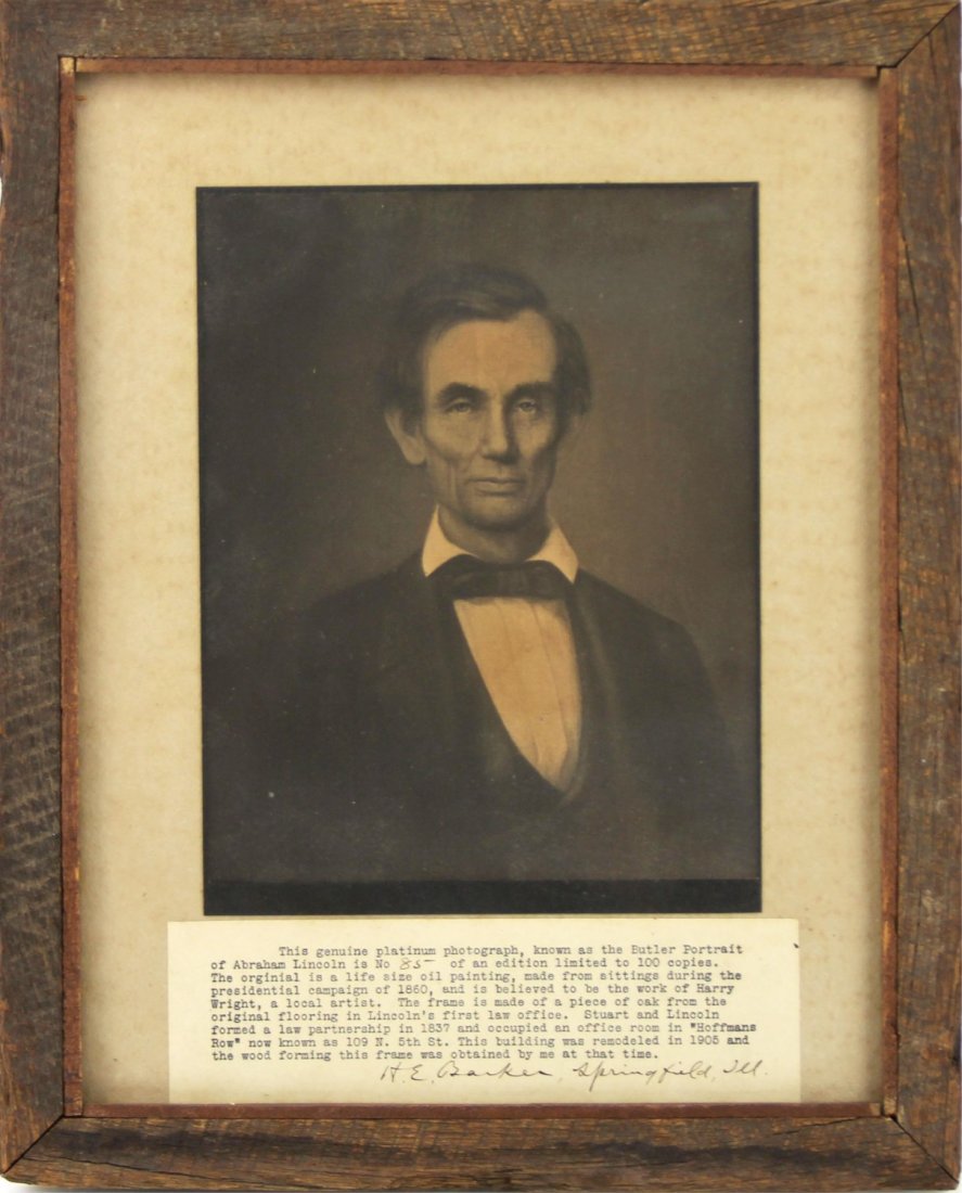 PLATINUM PHOTOGRAPH OF BUTLER PORTRAIT OF LINCOLN: PLATINUM PHOTOGRAPH OF BUTLER PORTRAIT OF LINCOLN Platinum photograph by H.E. Barker, of George Frederick Wright's Butler portrait of President Abraham Lincoln. Print 85/100. Framed with reclaimed woo