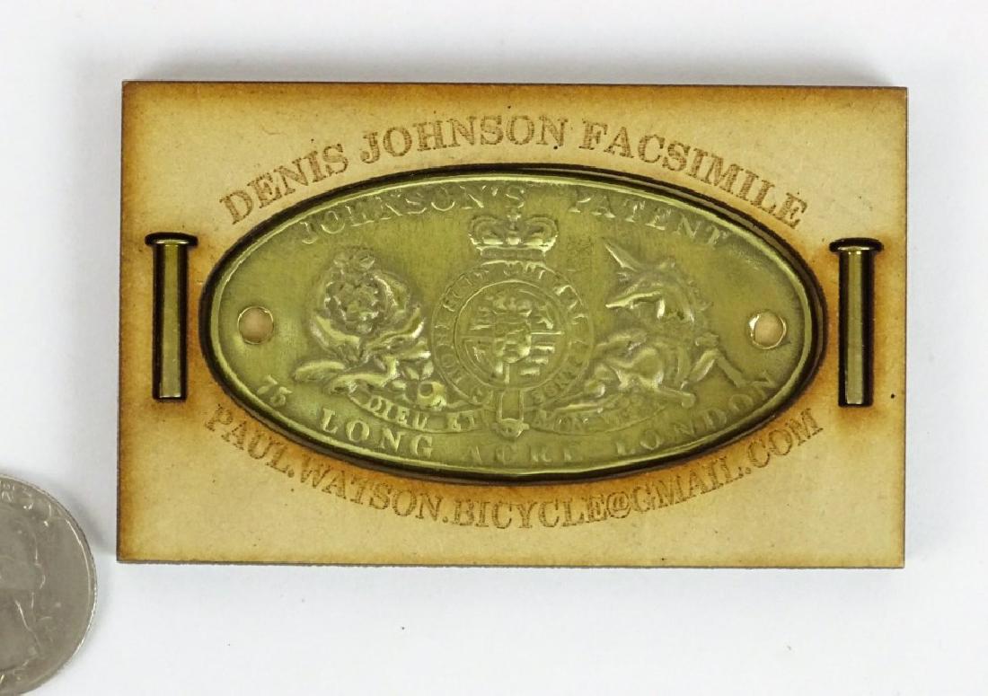 Head Badge: Head badge, Denis Johnson of London England. Facsimile of 1819 identification tag from a Johnson's Hobby-Horse. Good condition.