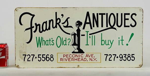 Trade Sign: Sheet tin trade sign "Frank's ANTIQUES...PECONIC AVE. RIVERHEAD, N.Y.". 12" x 25".