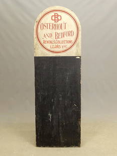 Trade Sign: 19th c. pine trade sign ""OSTERHOUT AND BEDFORD / RENTALS, COLLECTIONS / LOANS, ECT". Fine calligraphy, blackboard surface beneath. 19 3/4" x 60 1/2".