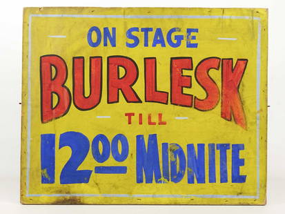 Trade Sign: Early 20th Century pressed fiberboard trade sign "ON STAGE / BURLESK / TILL / 12...MIDNITE". 24" x 30".