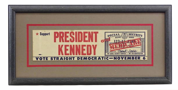 J.F.K. Bumper Sticker: 1960 campaign framed J.F.K. Medicare Slogan bumper sticker. 4" x 15", overall 10 1/2" x 21 1/2".