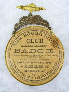 Teddy Roosevelt Badge: Teddy Roosevelt C. 1900 campaign The Rough Rider Club Campaign Badge. Case included. 3 1/2" x 5". Scarce to find in this condition.