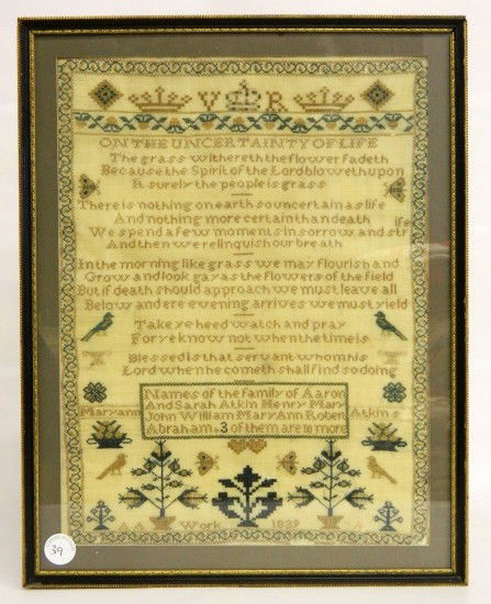 19th c. Sampler: 19th c. sampler "Names of the family of Aaron and Sarah Atkin Henry Mary John William Mary Ann Robert Abraham, 3 of them are no more", dated 1839. Site 15 3/4" x 12".
